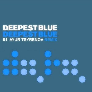 Deepest Blue - Deepest Blue (Ayur Tsyrenov Remix)