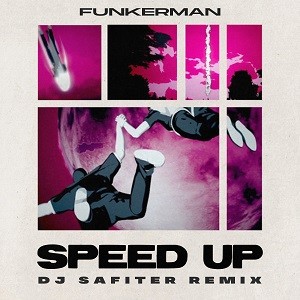 Funkerman - Speed Up (DJ Safiter Remix)