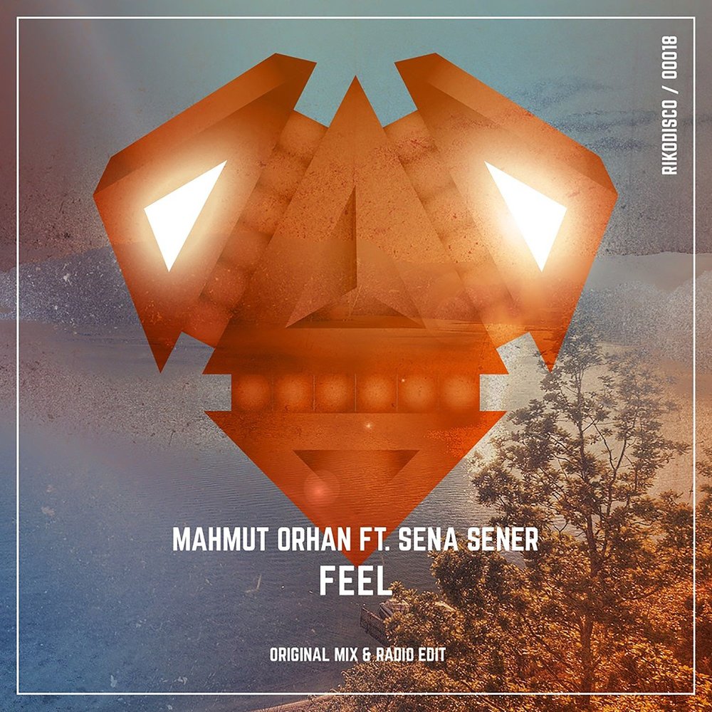 Mahmut Orhan feat. Sena Sener - Feel (Leo Burn Remix)