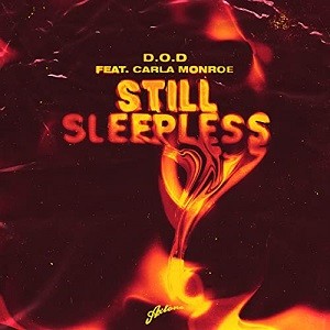 D.O.D. & Carla Monroe - Still Sleepless