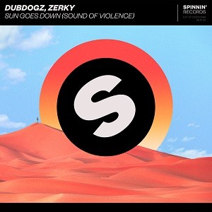 Dubdogz, Zerky - Sun Goes Down (Sound Of Violence)