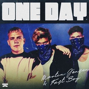 Martin Jensen x Fastboy - One Day