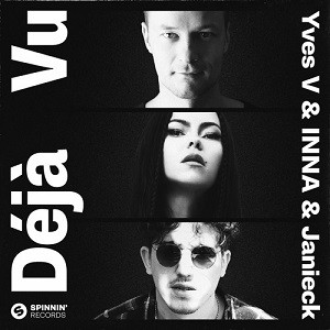 Yves V, Inna & Janieck - Déjà Vu (Van Múrten Remix)