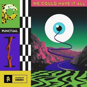 Punctual - We Could Have It All