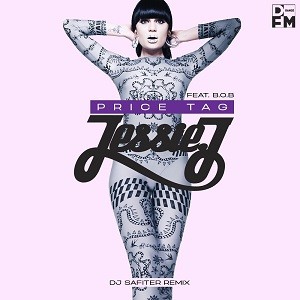 Jessie J feat. B.o.B - Price Tag (DJ Safiter Remix)
