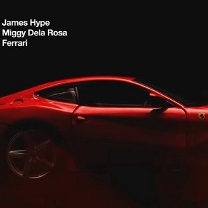 James Hype & Miggy Dela Rosa - Ferrari