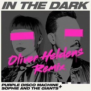 Purple Disco Machine feat. Sophie & The Giants - In The Dark (Oliver Heldens Remix)