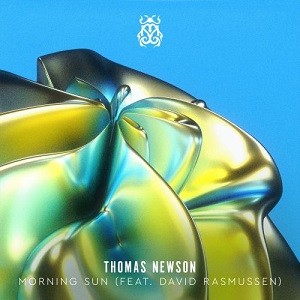 Thomas Newson feat. David Rasmussen - Morning Sun