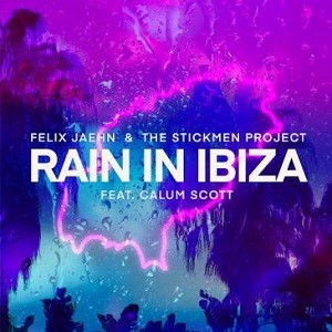 Felix Jaehn & The Stickmen Project feat. Calum Scott - Rain In Ibiza (Amice Remix)