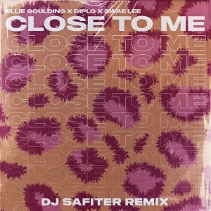 Ellie Goulding, Diplo, Swae Lee - Close To Me (DJ Safiter Remix)