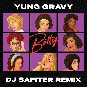 Yung Gravy - Betty (Get Money) (DJ Safiter Remix)