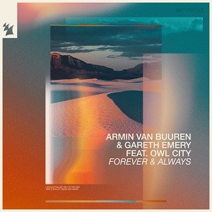Armin Van Buuren & Gareth Emery feat. Owl City - Forever & Always