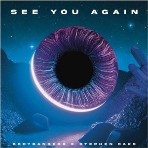Bodybangers & Stephen Oaks - See You Again