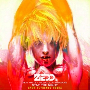 Zedd feat. Hayley Williams - Stay The Night (Ayur Tsyrenov Remix)