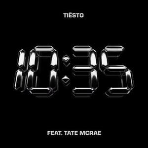 Tiёsto feat. Tate McRae - 10:35