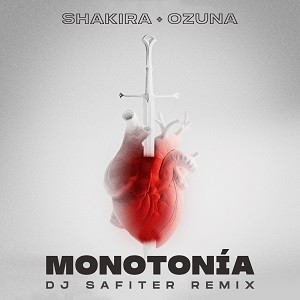 Shakira + Ozuna - Monotonía (DJ Safiter Remix)