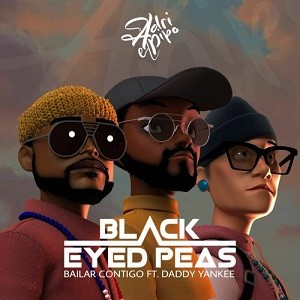 Black Eyed Peas feat. Daddy Yankee - BAILAR CONTIGO