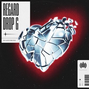 Regard, Drop G - No Love For You (Amice Remix)