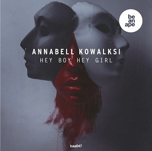 Annabell Kowalski - Hey Boy Hey Girl