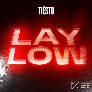 Tiёsto - Lay Low