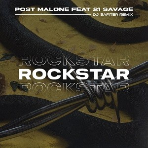 Post Malone feat. 21 Savage - Rockstar (DJ Safiter Remix)