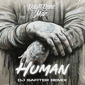 Rag'n'Bone Man - Human (DJ Safiter Remix)