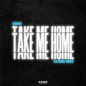 VAVO x Clara Mae - Take Me Home
