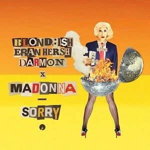 BLOND:ISH, Eran Hersh, Darmon x Madonna - Sorry