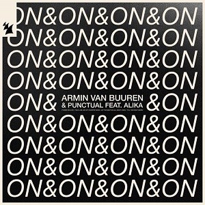 Armin Van Buuren & Punctual feat. Alika - On & On