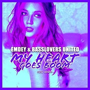 Emdey & Basslovers United & Cinélu - My Heart Goes Boom