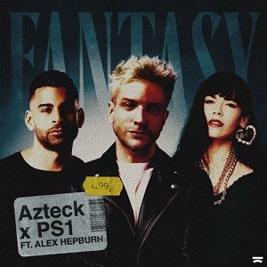 Azteck x PS1 feat. Alex Hepburn - Fantasy