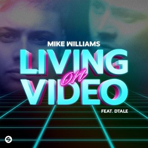 Mike Williams feat. DTale - Living On Video