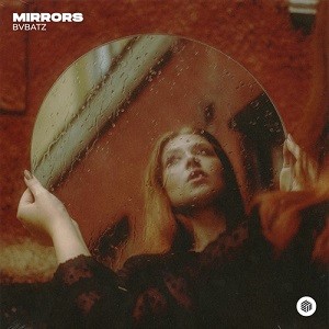 BVBATZ - Mirrors
