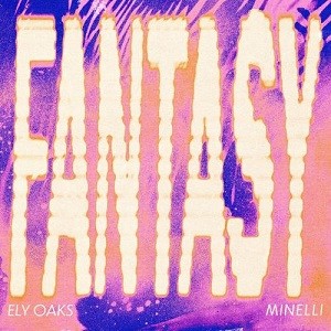 Ely Oaks & Minelli - Fantasy