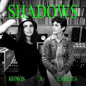 Kungs x Carlita - Shadows