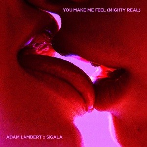 Adam Lambert & Sigala - You Make Me Feel (Mighty Real)
