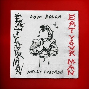 Dom Dolla x Nelly Furtado - EAT YOUR MAN