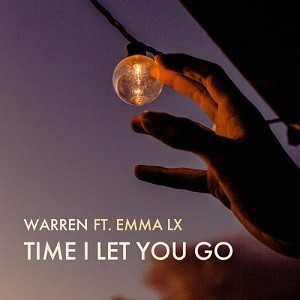 Warren feat. Emma LX - Time I Let You Go