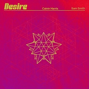 Calvin Harris x Sam Smith - Desire