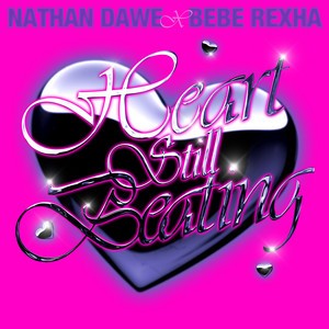 Nathan Dawe, Bebe Rexha - Heart Still Beating