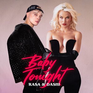 RASA, DASHI - Baby Tonight