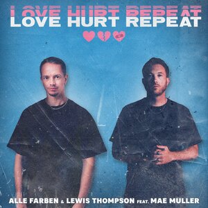 Alle Farben, Lewis Thompson, Mae Muller - Love Hurt Repeat