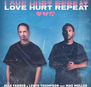 Alle Farben, Lewis Thompson, Mae Muller - Love Hurt Repeat
