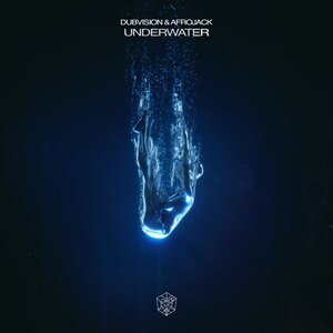 DubVision & AFROJACK - Underwater