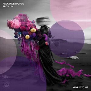 Alexander Popov/TRITICUM - Give It to Me