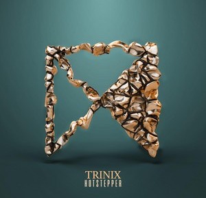 Trinix - Hotstepper