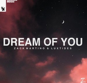 Zack Martino, Luxtides - Dream of You