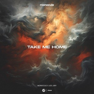 Monocule, Joe Jury, Nicky Romero - Take Me Home