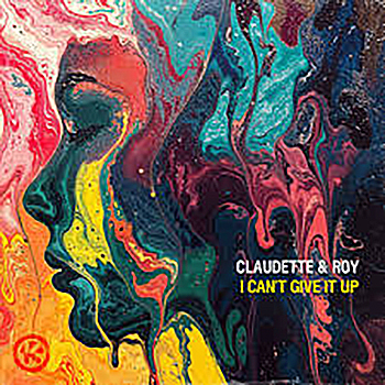 Claudette & Roy - I Can't Give It Up
