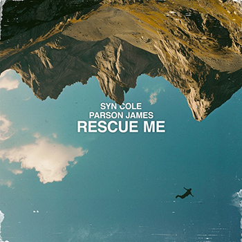 Syn Cole, Parson James - Rescue Me